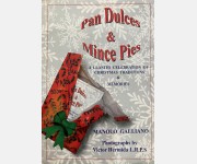 Pan Dulces & Mince Pies (Manolo Galliano with Photos and Illustrations by Victor Hermida)